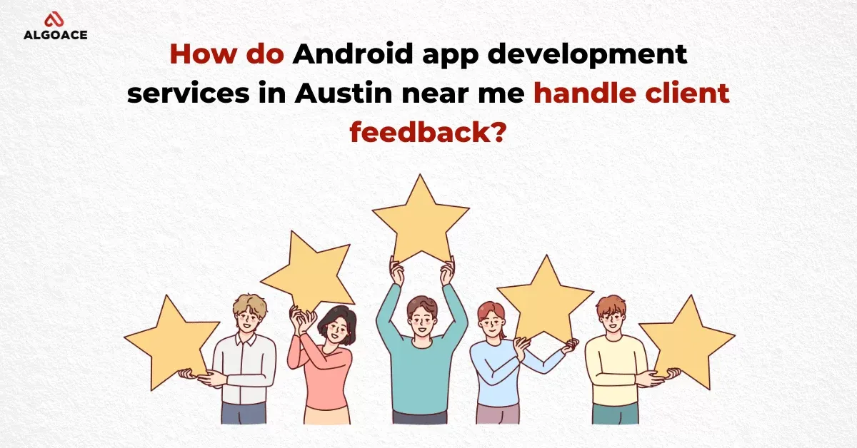 how-android-app-development-services-in-austin-near-me-work